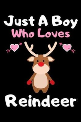 Cover of Just a boy who loves reindeer