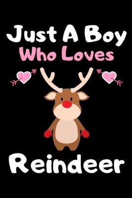 Book cover for Just a boy who loves reindeer