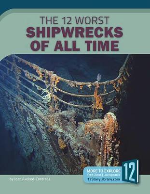 Book cover for The 12 Worst Shipwrecks of All Time