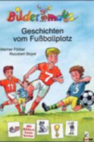 Cover of Geschichten Vom Fussballplatz