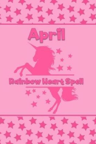 Cover of April Rainbow Heart Spell