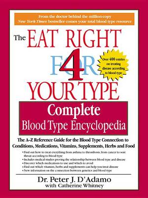 Book cover for The Complete Blood Type Encyclopedia Eat Right 4 Your Type