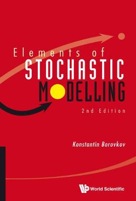 Book cover for Elements Of Stochastic Modelling (2nd Edition)