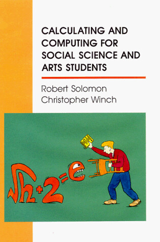 Cover of Calculating and Computing for Social Science and Arts Students