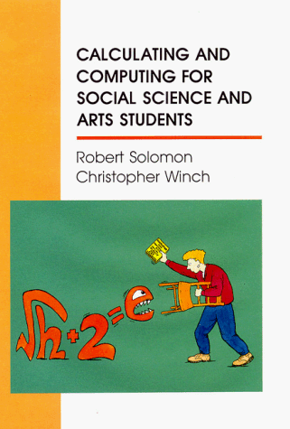 Book cover for Calculating and Computing for Social Science and Arts Students