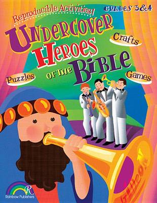 Cover of Undercover Heroes of the Bible Gr3&4 Rb380074