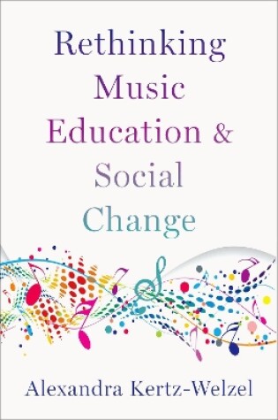 Cover of Rethinking Music Education and Social Change
