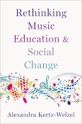 Book cover for Rethinking Music Education and Social Change