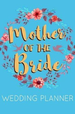 Cover of Mother of the Bride Wedding Planner