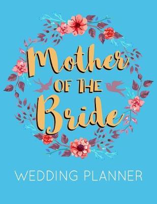 Book cover for Mother of the Bride Wedding Planner