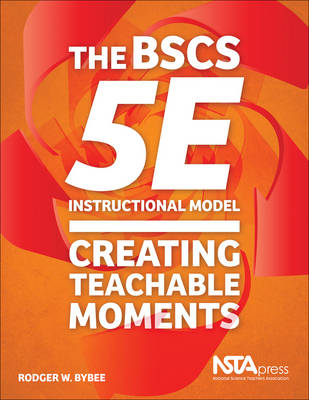 Book cover for The BSCS 5E Instructional Model