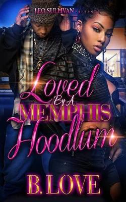 Book cover for Loved by a Memphis Hoodlum