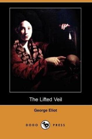 Cover of The Lifted Veil (Dodo Press)