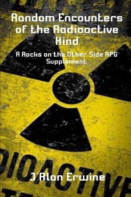 Book cover for Random Encounters of the Radioactive Kind