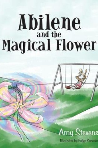 Cover of Abilene and the Magical Flower