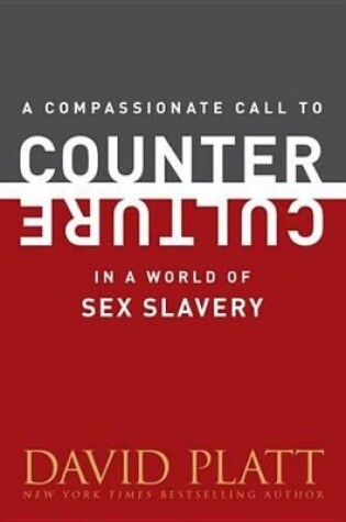 Cover of A Compassionate Call to Counter Culture in a World of Sex Slavery