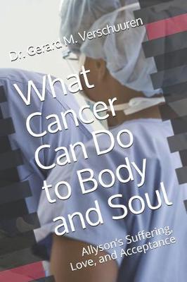 Book cover for What Cancer Can Do to Body and Soul