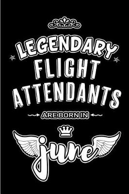 Book cover for Legendary Flight Attendants are born in June