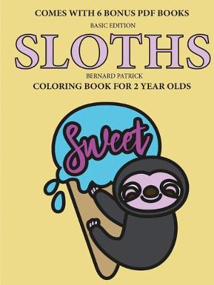 Book cover for Coloring Book for 2 Year Olds (Sloths)