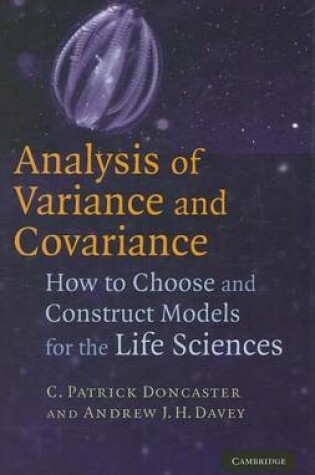 Cover of Analysis of Variance and Covariance: How to Choose and Construct Models for the Life Sciences