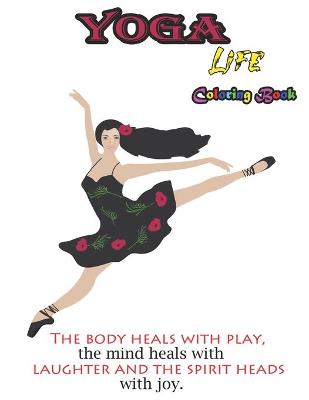 Book cover for Yoga Life - Coloring Book