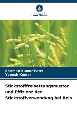 Cover of Stickstofffreisetzungsmuster und Effizienz der Stickstoffverwendung bei Reis