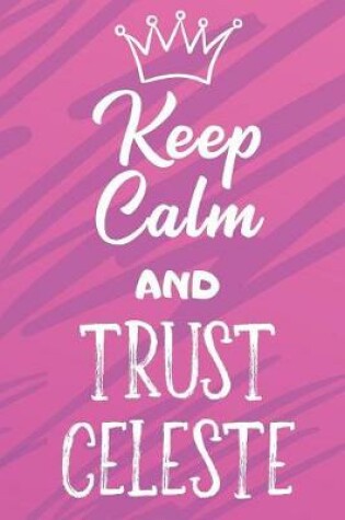 Cover of Keep Calm And Trust Celeste