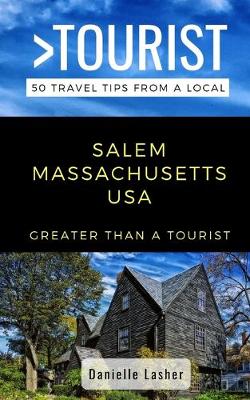 Cover of Greater Than a Tourist- Salem Massachusetts USA