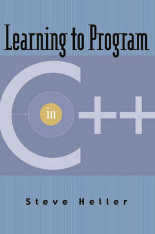 Cover of Learning to Program in C++