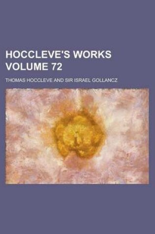 Cover of Hoccleve's Works Volume 72