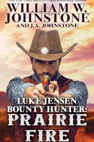 Cover of Luke Jensen Bounty Hunter Prairie Fire
