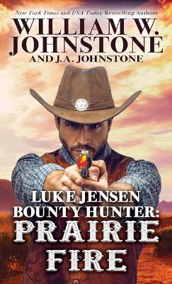 Book cover for Luke Jensen Bounty Hunter Prairie Fire