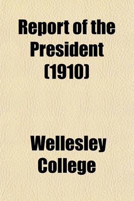 Book cover for Report of the President (1910)