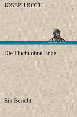 Cover of Die Flucht ohne Ende