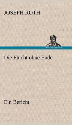Book cover for Die Flucht ohne Ende