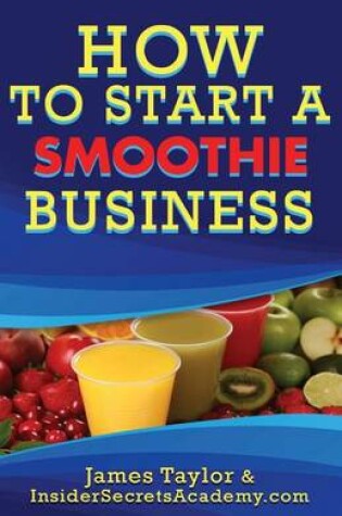 Cover of How to Start a Smoothie Shop