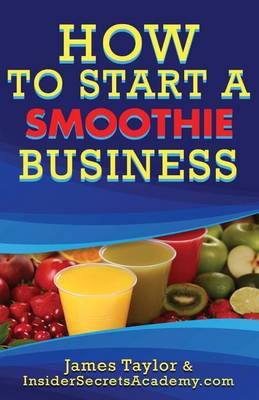 Book cover for How to Start a Smoothie Shop