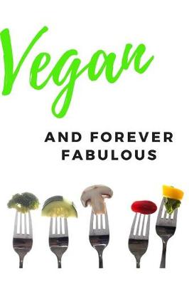 Book cover for Vegan and Forever Fabulous