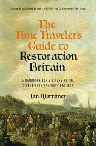 Cover of The Time Traveler's Guide to Restoration Britain