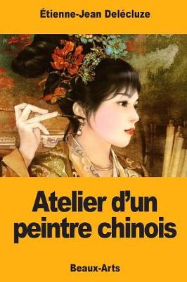 Book cover for Atelier d'un peintre chinois