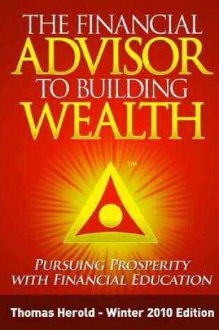 Cover of The Financial Advisor to Building Wealth - Winter 2010 Edition