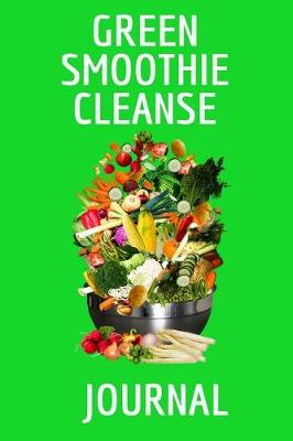 Book cover for Green Smoothie Cleanse Journal