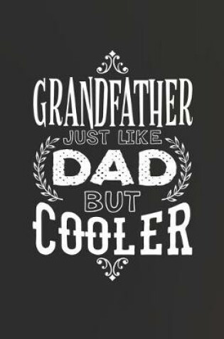 Cover of Grandfather Just Like Dads But Cooler