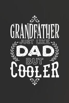 Book cover for Grandfather Just Like Dads But Cooler