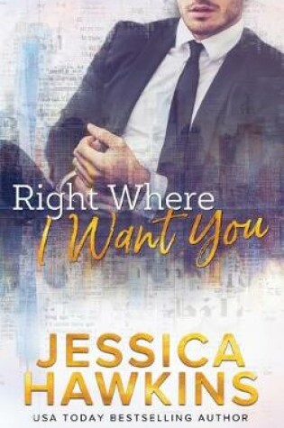 Cover of Right Where I Want You