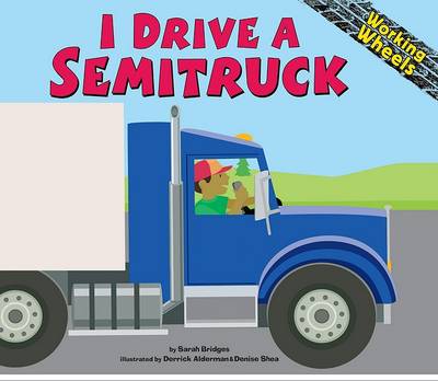 Book cover for I Drive a Semitruck