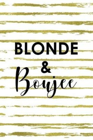 Cover of Blonde & Boujee