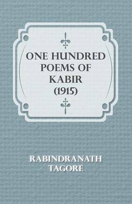 Book cover for One Hundred Poems of Kabir (1915)