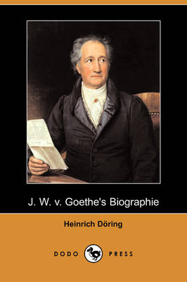 Book cover for J. W. V. Goethe's Biographie (Dodo Press)