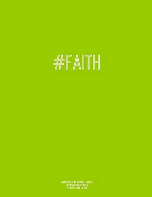 Book cover for Notebook for Cornell Notes, 120 Numbered Pages, #FAITH, Lime Cover